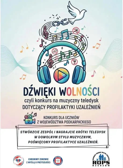 „Dźwięki wolności” – konkurs na muzyczny teledysk o profilaktyce uzależnień