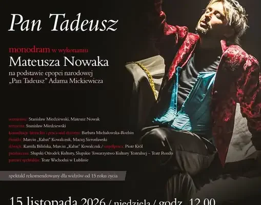 Monodram „Pan Tadeusz” w Rozwadowskim Domu Kultury „Sokół”
